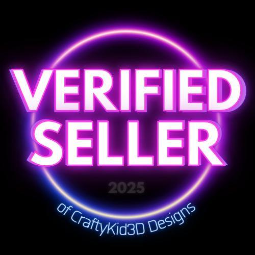 May include: A purple and pink neon sign with the text &#39;VERIFIED SELLER 2025 of CraftyKid3D Designs&#39;.